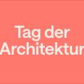Tag der Architektur